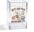But Did You Document It Acrylic Pencil Holder, Cute Goose Nurse