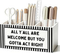 Funny Classroom Pen Pencil Holder for Desk, All Y'all Are Welcome But You Gotta Act Right Black Striped Wooden Box Sign Decorations for Classroom Home Office Desk Tabletop