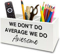Inspirational Pen Pencil Holder Organizer for Desk, Inspirational Gifts for Women, We Don't Do Average We Do Awesome Motivational Wooden Box Sign for Home Office Desk Tabletop Decorations